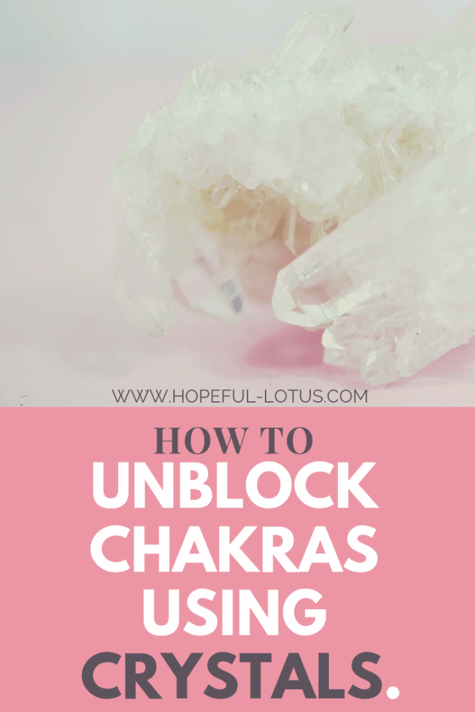 how to unblock chakras with crystals