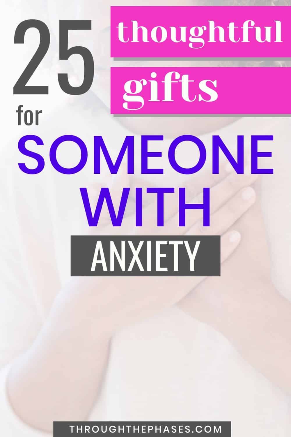 27 Thoughtful Gifts for People with Anxiety in 2024 32 gifts for someone with anxiety