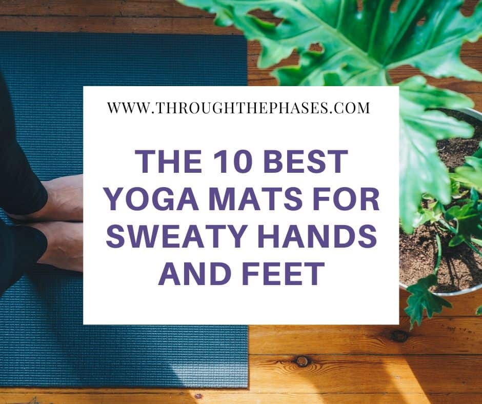 best yoga mat for sweaty hands and feet