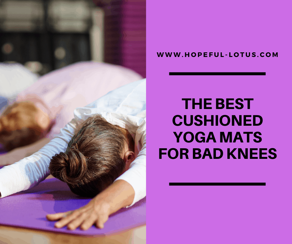 best yoga mat for bad knees