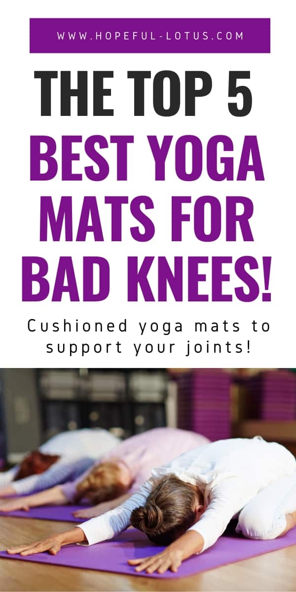 the top 5 best yoga mats for bad knees