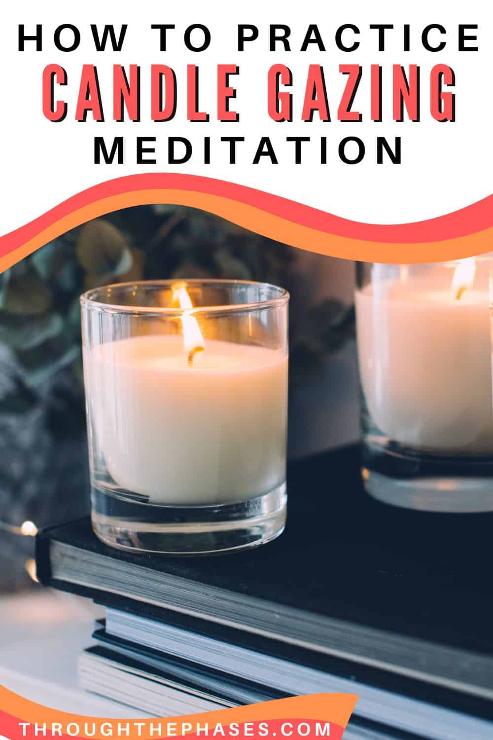 How to do a Powerful Candle Gazing Meditation (Trataka) in 6 Steps