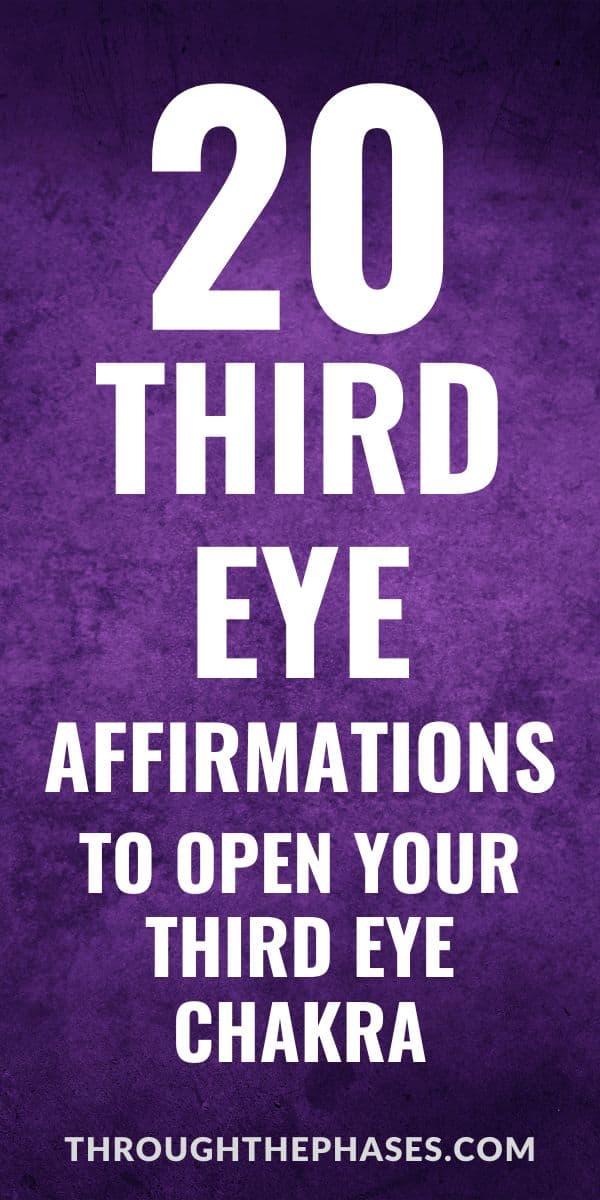20 Powerful Third Eye Affirmations to Heighten Your Intuition 4 20 third eye affirmations to open your third eye chakra