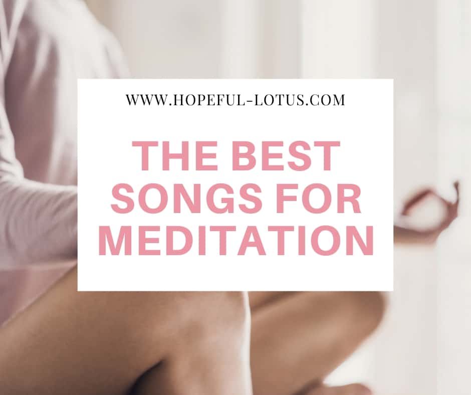 The Best Songs for Meditation to Add to Your Playlist Through the Phases