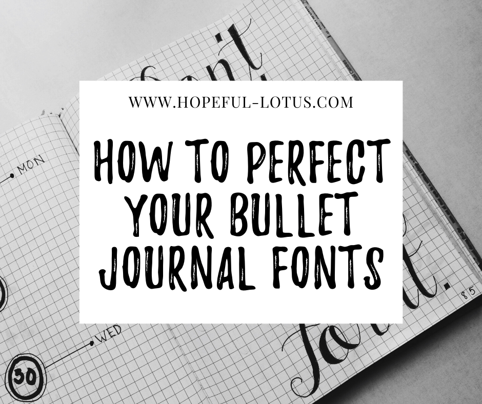 how to perfect your bullet journal fonts