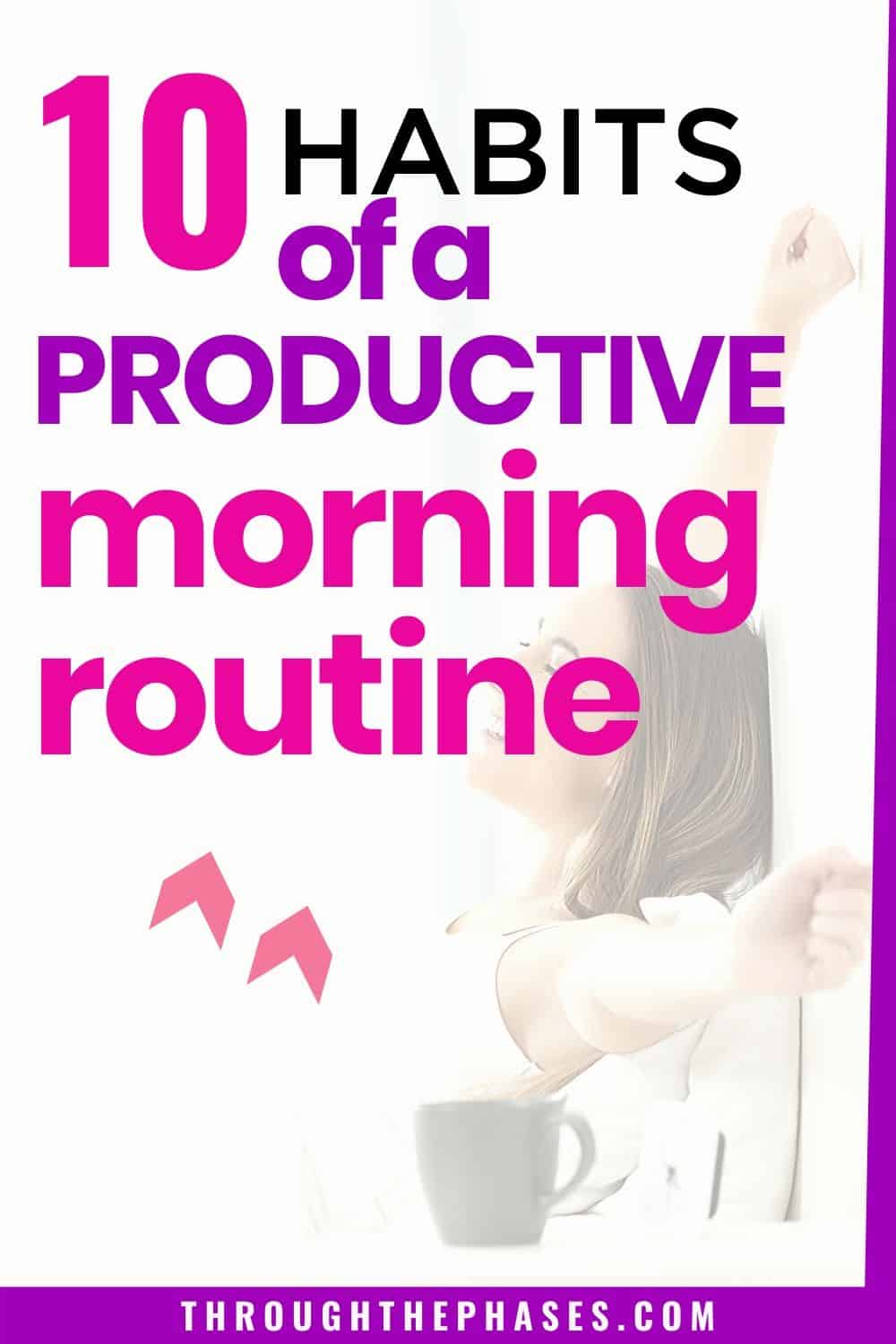 productive morning routine 2 productive morning routine