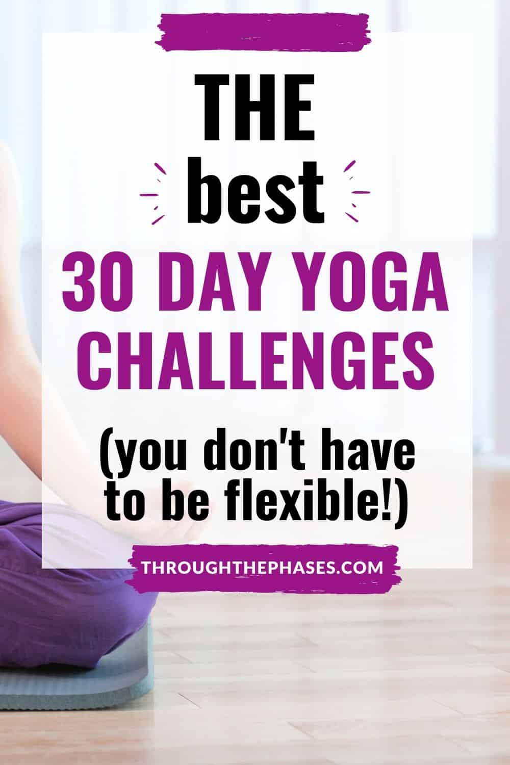 The Best 30 Day Yoga Challenges to Improve your Daily Practice in 2023