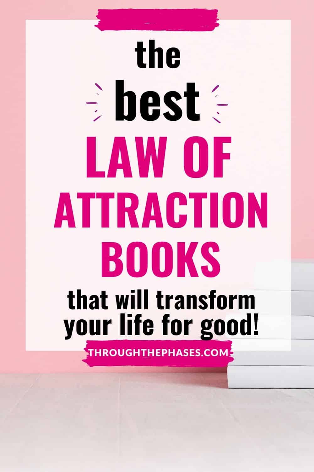 The 21 Best Law of Attraction Books to Transform Your Life in 2024