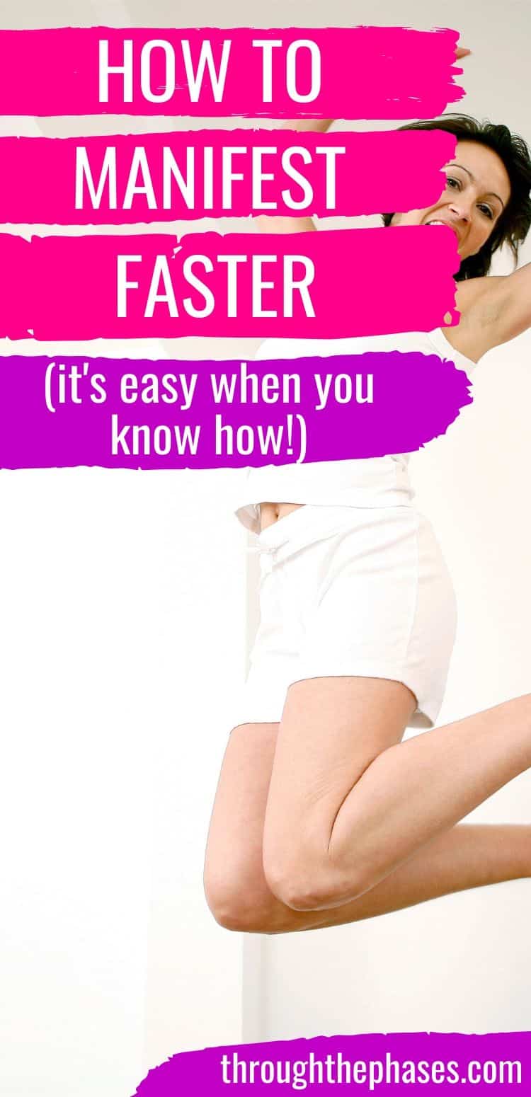 How to manifest faster using the law of attraction