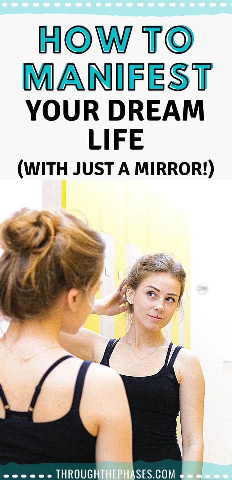 How to Manifest Anything with the Mirror Technique Through the Phases