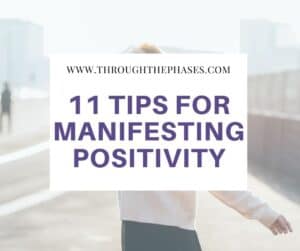 11 tips for manifesting positivity