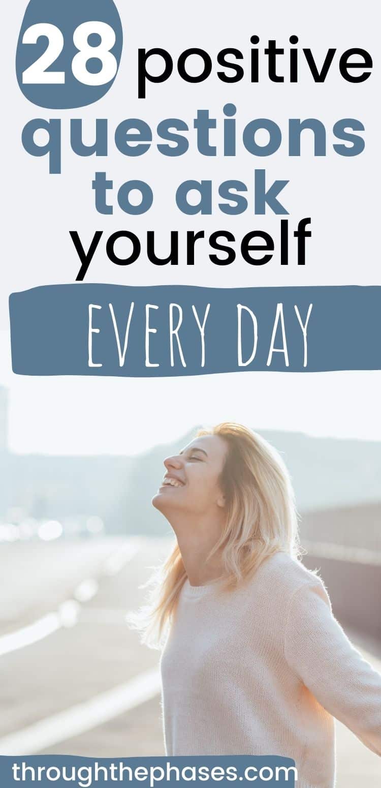 Improving Yourself 39 Positive Questions To Ask Yourself Daily