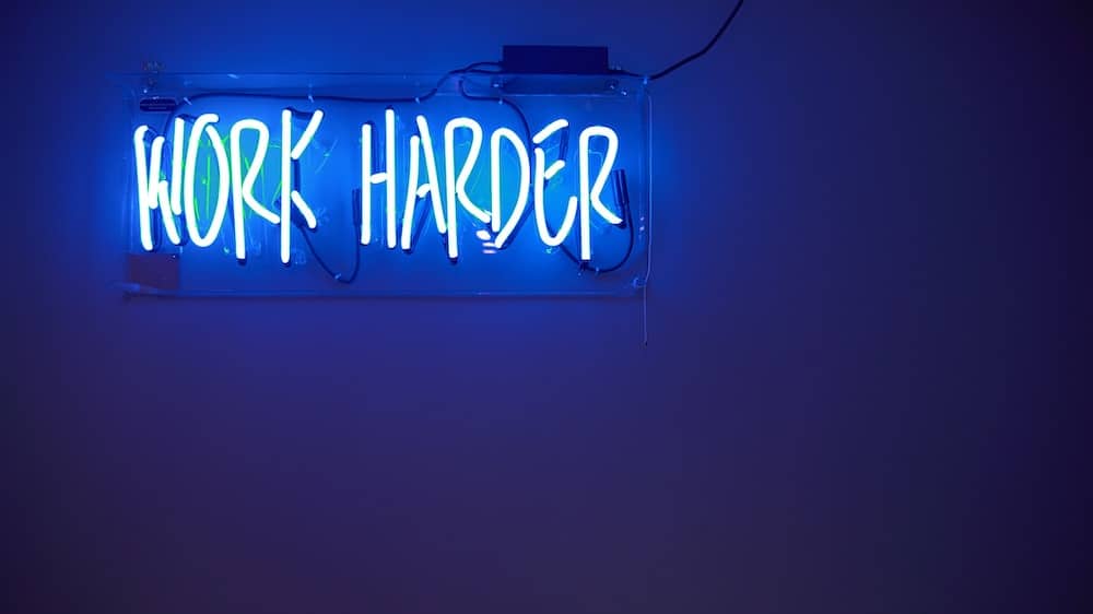 work harder sign