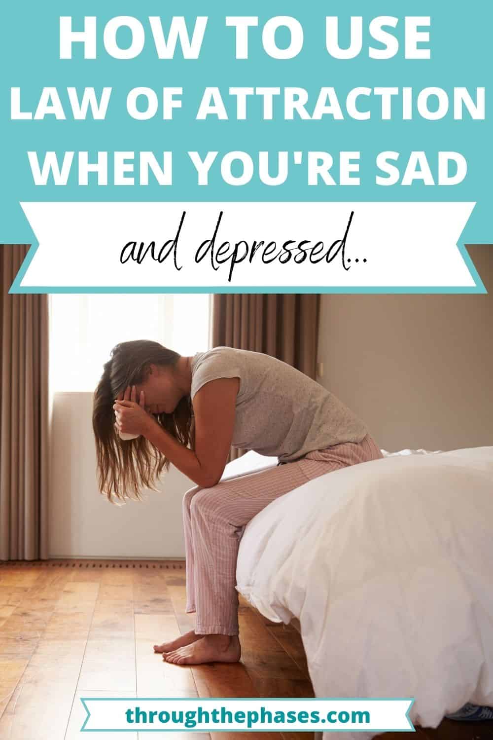 how to use the law of attraction when you're depressed