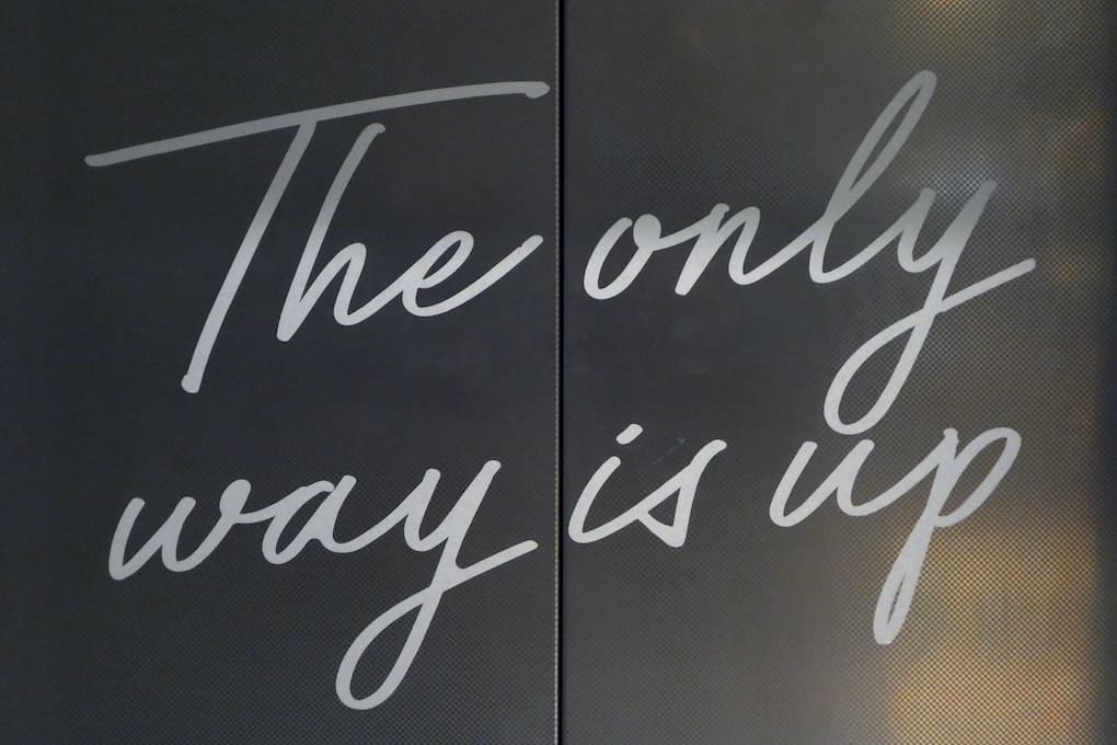 Manifesting a New Job or Career Change in 7 Easy Steps 11 elevator sign which reads "the only way is up"