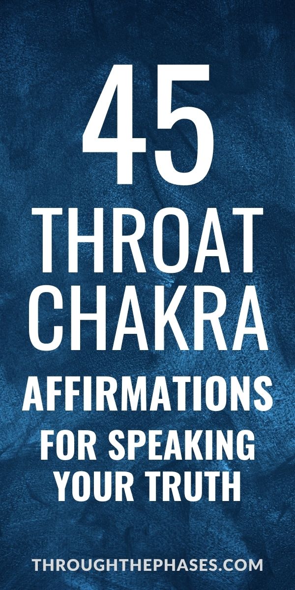 45 throat chakra affirmations for speaking your truth