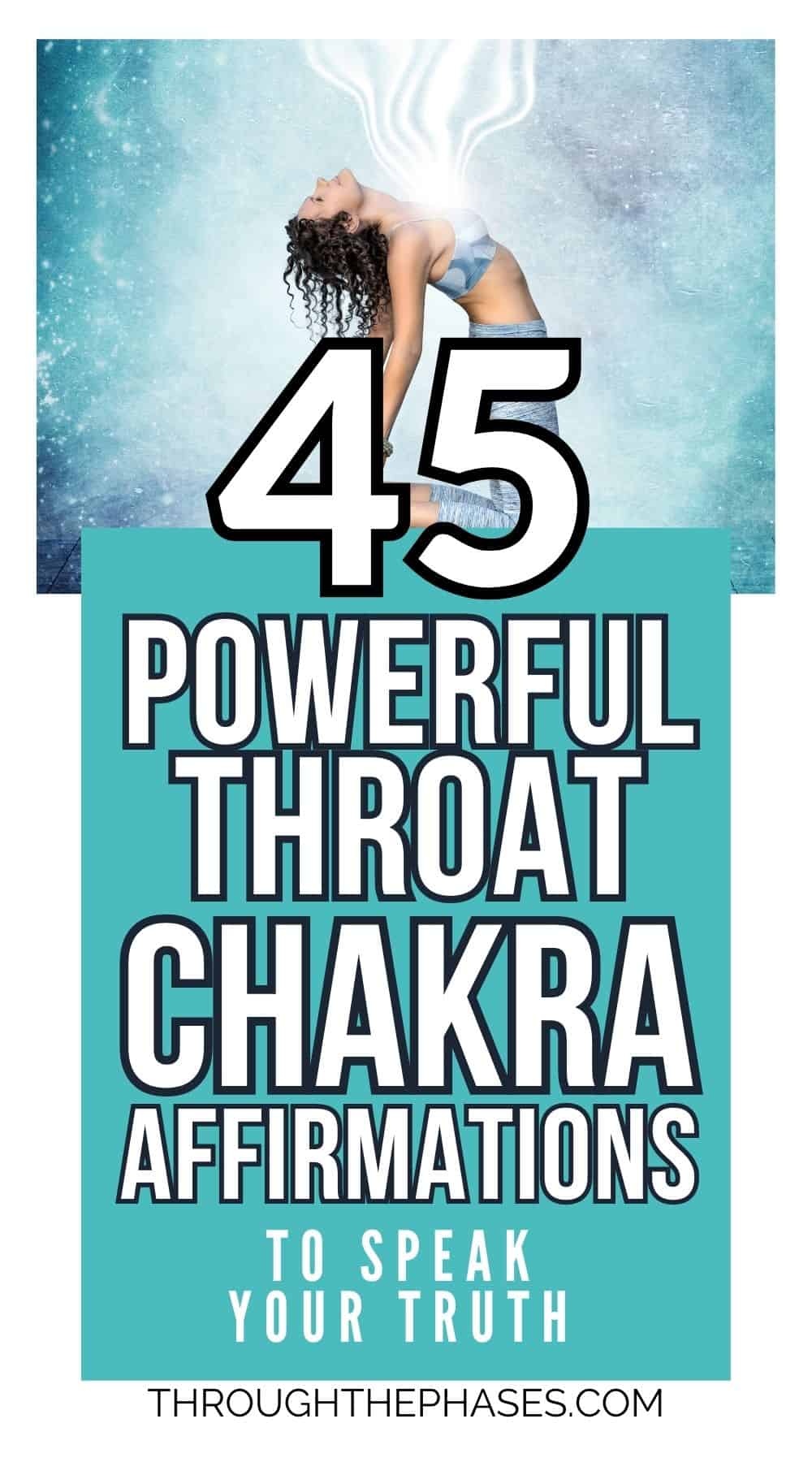 45 powerful throat chakra affirmations to speak your truth