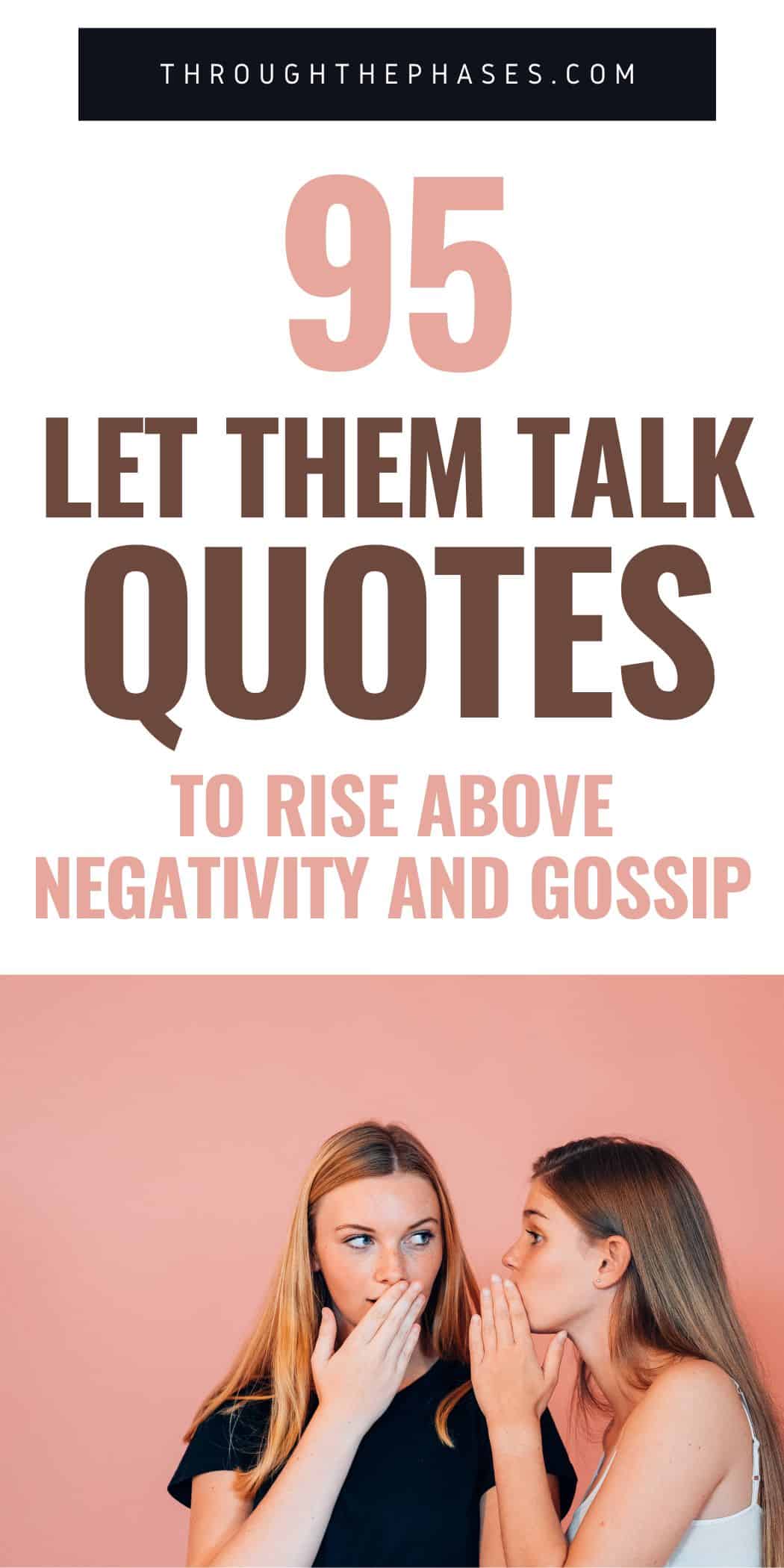 95 let them talk quotes to rise above negativity and gossip