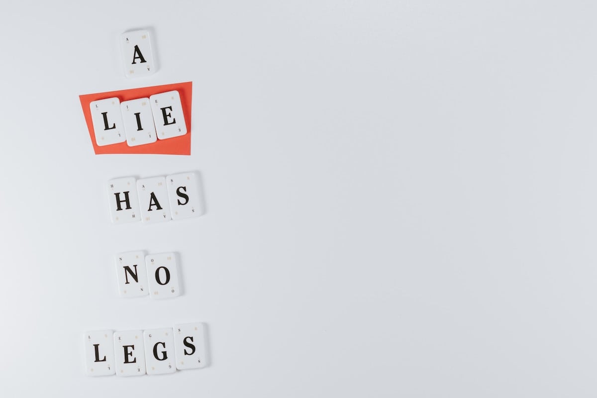 "a lie has no legs"