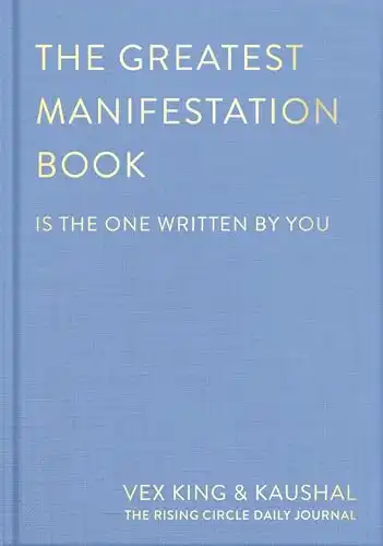 The Greatest Manifestation Book (is the one written by you) by The Rising Circle