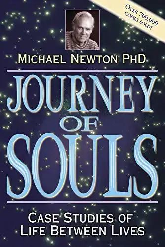 18. Journey of Souls: Case Studies of Life Between Lives - Michael Newton