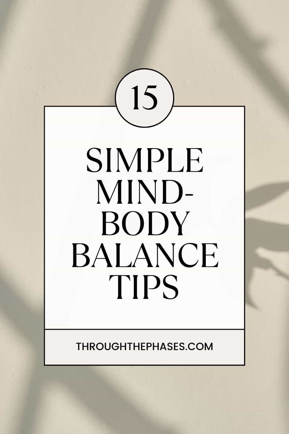 15 simple mind-body balance tips