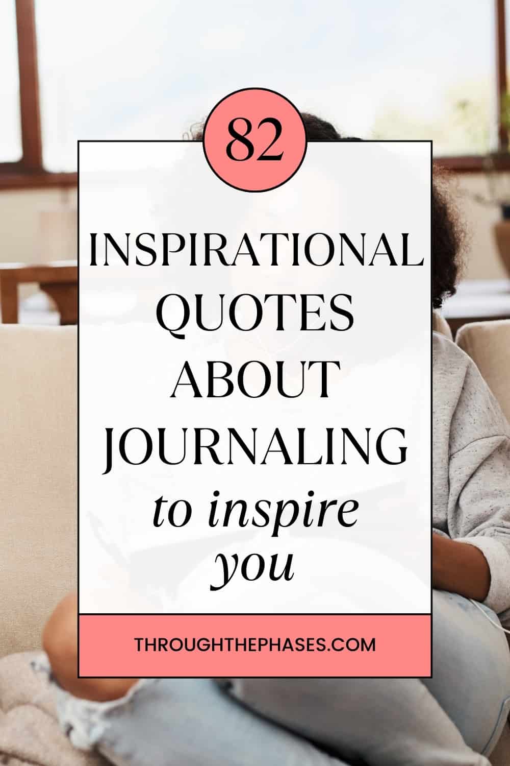 82 inspirational quotes about journaling to inspire you