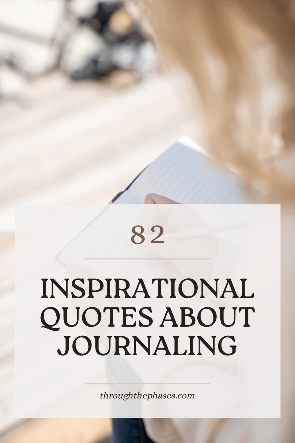82 inspirational quotes about journaling