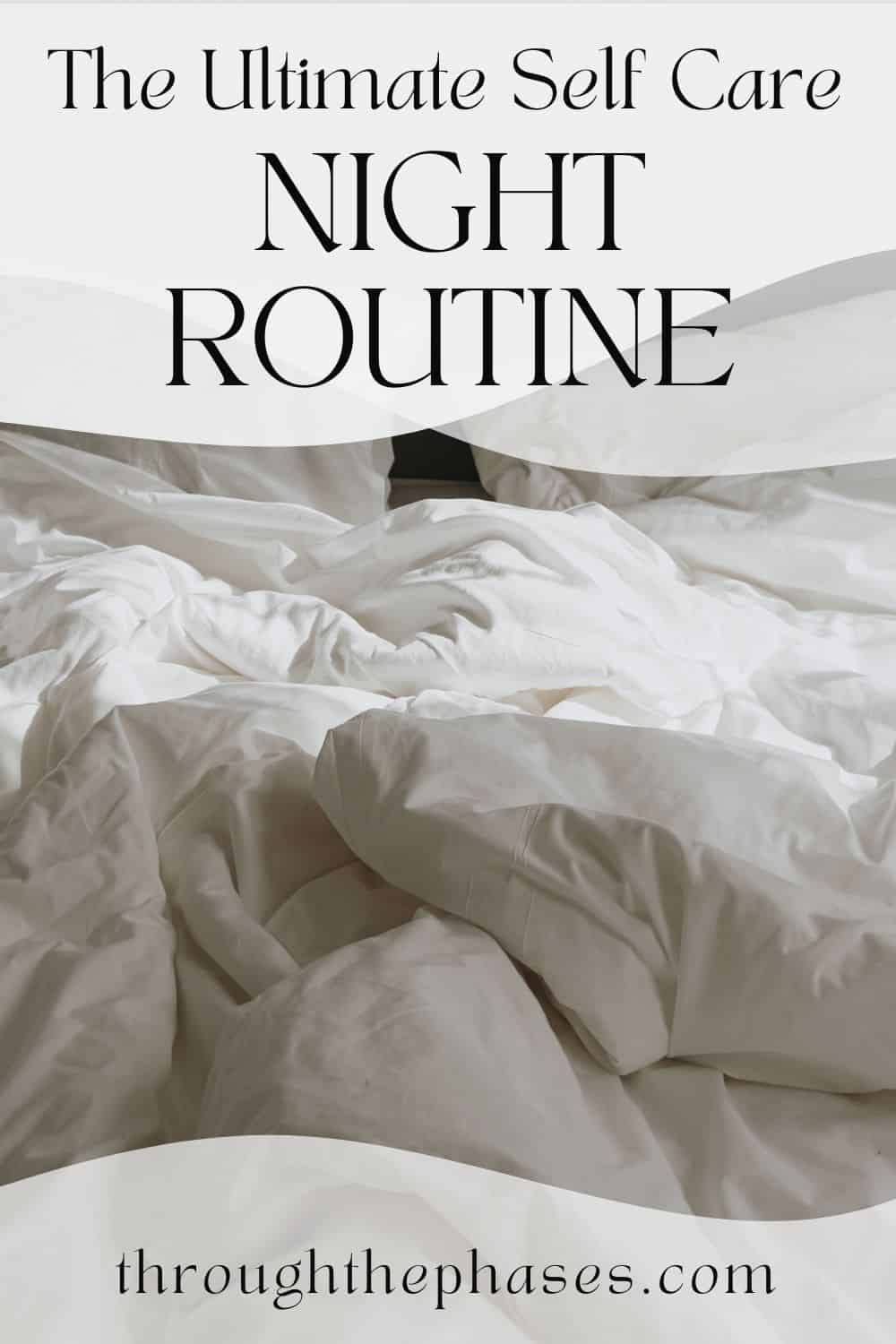 the ultimate self care night routine